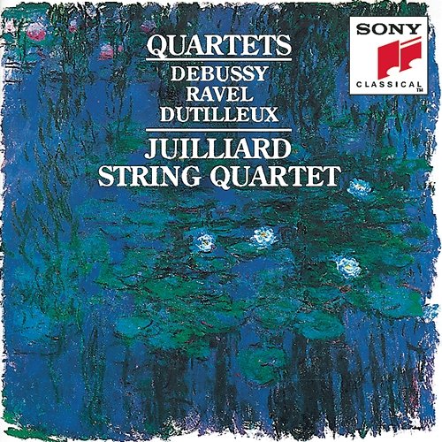 Debussy, Ravel & Dutilleux: String Quartets Juilliard String Quartet