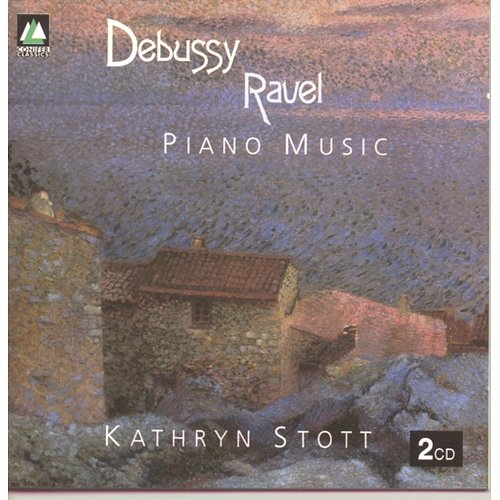 Debussy, Ravel: Piano Music Kathryn Stott