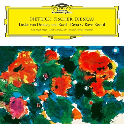 Debussy / Ravel: Recital Dietrich Fischer-Dieskau, Aurèle Nicolet, Irmgard Poppen, Karl Engel