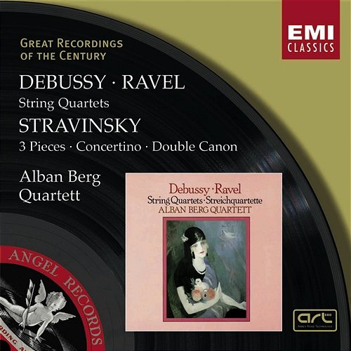 Debussy & Ravel: String Quartets & Stravinsky: 3 Pieces, Concertino & Double Canon Alban Berg Quartett
