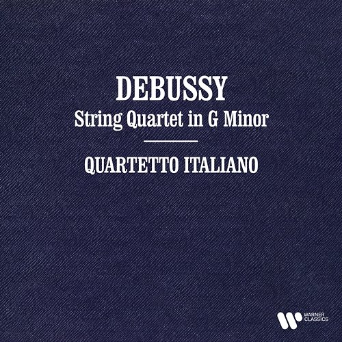 Debussy: String Quartet Quartetto Italiano