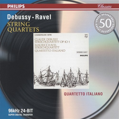 Debussy: String Quartet in G minor / Ravel: String Quartet in F Quartetto Italiano