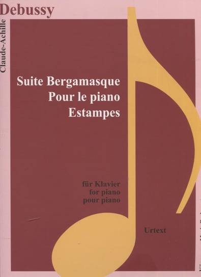 Debussy. Suite Bergamasque fur Klavier Opracowanie zbiorowe