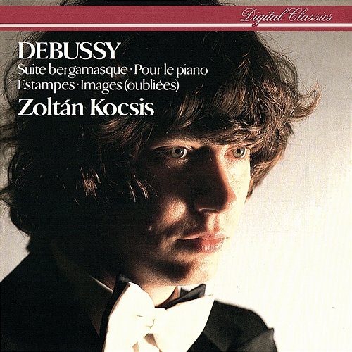 Debussy: Suite bergamasque; Pour le piano; Estampes etc Zoltán Kocsis