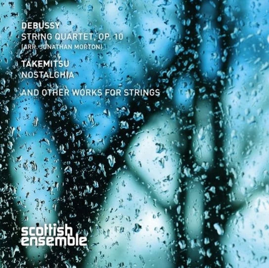 Debussy & Takemitsu: Works for Strings Scottish Ensemble