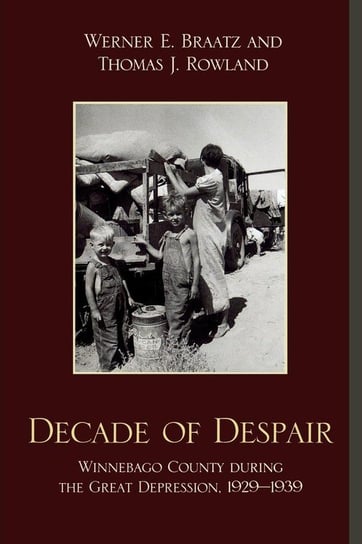Decade of Despair Braatz Werner E.