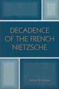 Decadence of the French Nietzsche Brusseau James