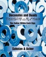 Decanates and Duads Sakoian Frances, Acker Louis