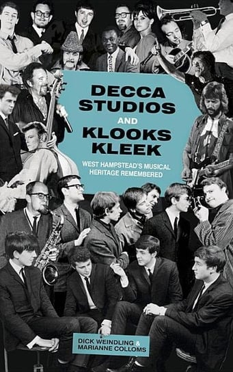 Decca Studios and Klooks Kleek Weindling Dick, Colloms Marianne