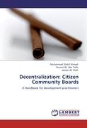 Decentralization: Citizen Community Boards Bt. Abu Talib Noraini, Ahmad Muhammad Shakil, Ali Shah Iqtidar