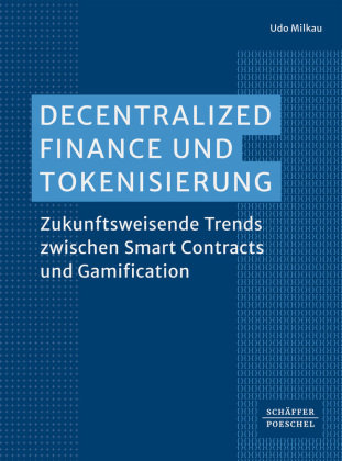 Decentralized Finance und Tokenisierung Schäffer-Poeschel
