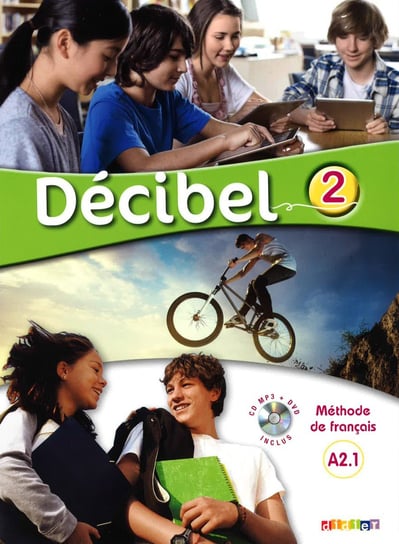 Décibel 2 niv.A2.1. Podręcznik+CD+DVD Butzbach M., Martin C., Pastor Dolores, Saracibar Inmaculada