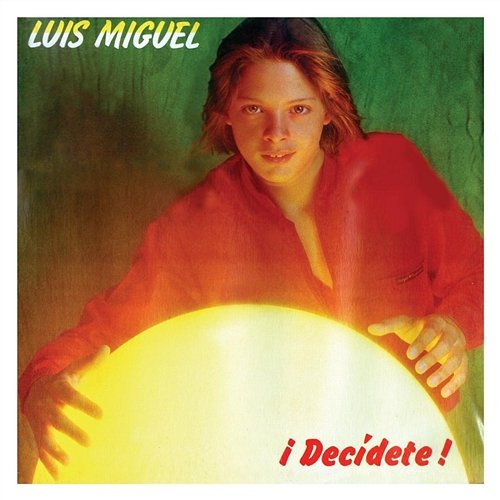 Decidete Luis Miguel