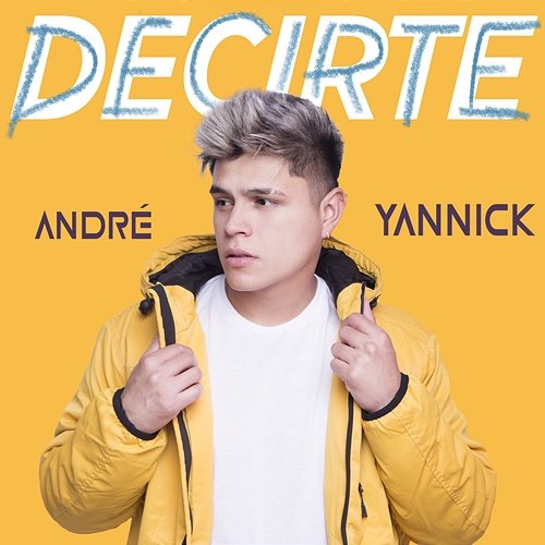 Decirte André Yannick