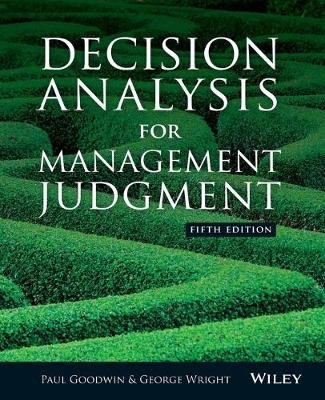Decision Analysis for Management Judgment Goodwin Paul