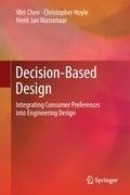 Decision-Based Design Chen Wei, Hoyle Christopher, Wassenaar Henk Jan