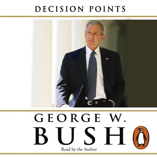 Decision Points Bush George W.