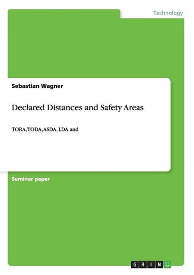 Declared Distances and Safety Areas Wagner Sebastian