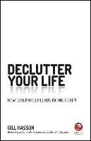 Declutter Your Life Hasson Gill