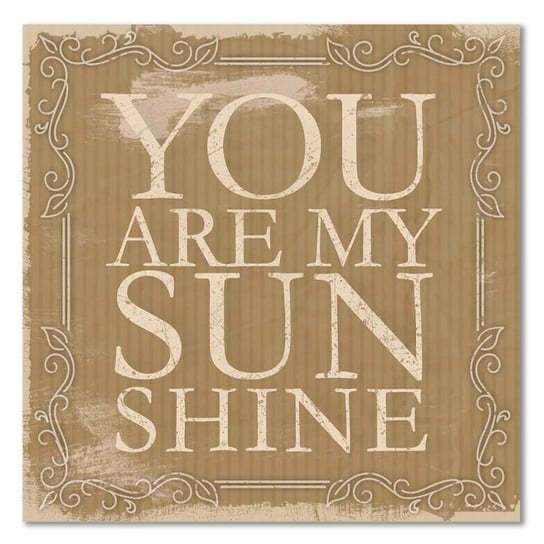 Deco panel CARO You are my sunshine, 80x80 cm Feeby