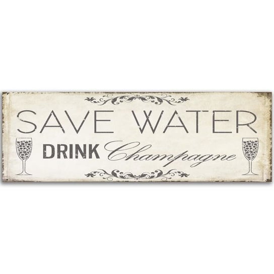 Deco panel panorama CARO , Save water drink champagne, 140x45 cm Feeby