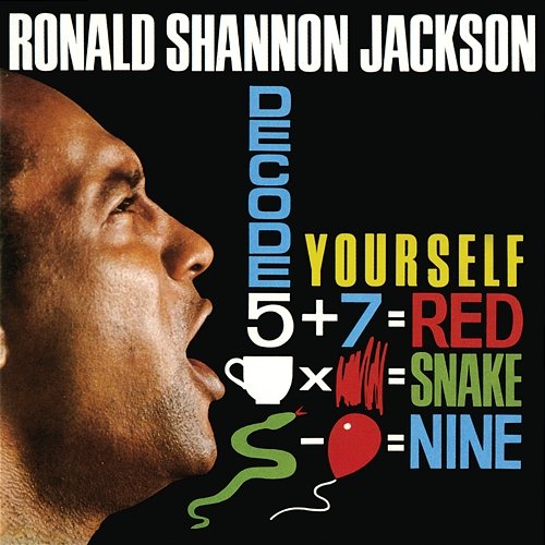 Decode Yourself Ronald Shannon Jackson & The Decoding Society
