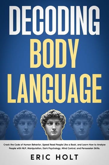 Decoding Body Language - ebook epub Eric Holt