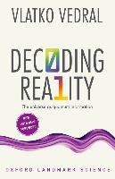 Decoding Reality: The Universe as Quantum Information Vedral Vlatko