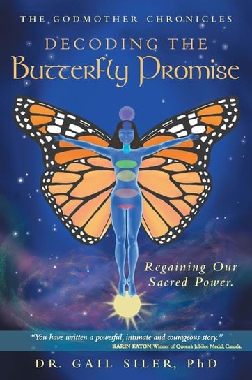 Decoding the Butterfly Promise Siler Phd Dr Gail