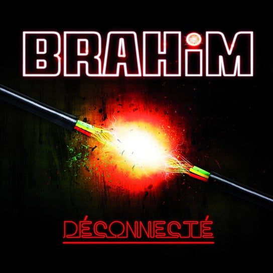 Deconnecte Brahim
