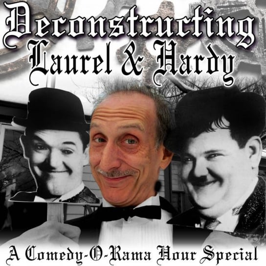 Deconstructing Laurel & Hardy Bevilacqua Joe
