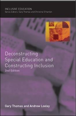 Deconstructing Special Education and Constructing Inclusion Thomas Gary