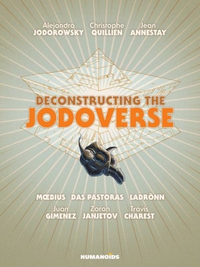 Deconstructing the Jodoverse Jodorowsky Alejandro
