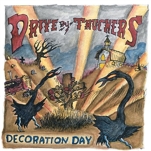 Decoration Day Drive By Truckers