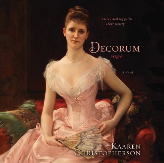 Decorum Kaaren Christopherson, Berneis Susie