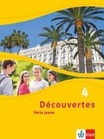 Découvertes Série jaune 4. Schülerbuch Klett Ernst /Schulbuch, Klett