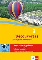 Découvertes Série jaune und bleue 3. Das Trainingsbuch mit Audio-CD Klett Ernst /Schulbuch, Klett