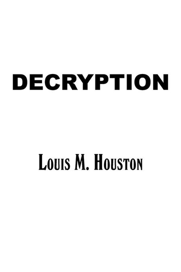 Decryption Houston Louis M.