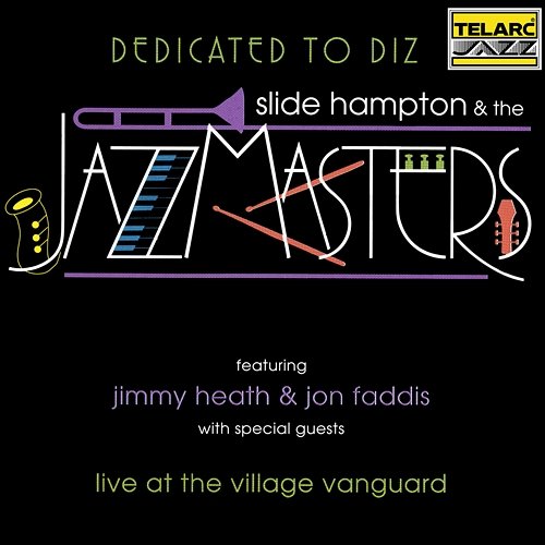 Dedicated To Diz Slide Hampton feat. Jimmy Heath, Jon Faddis