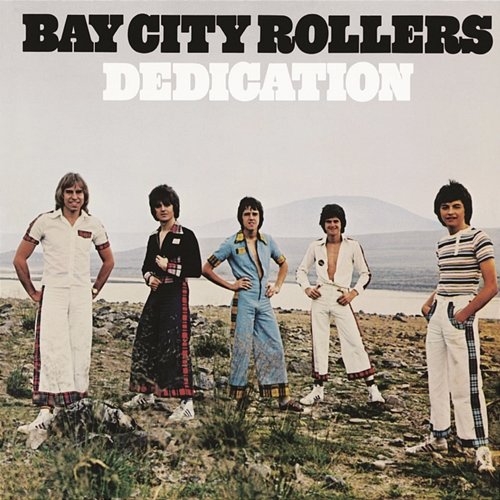 Dedication Bay City Rollers