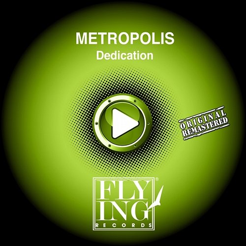 Dedication Metropolis