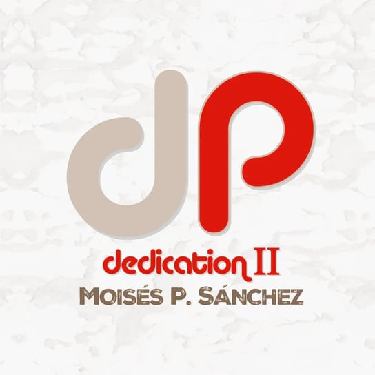 Dedication Ii Sanchez Moises P.