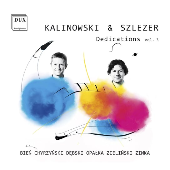 Dedications. Volume 3 Kalinowski Jan, Szlezer Marek, Cracow Duo