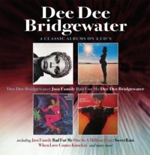 Dee Dee Bridgewater / Just Family / Bad For Me / Dee Dee Bridgewater Dee Dee Bridgewater