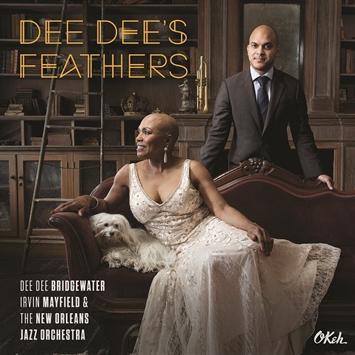Dee Dee's Feathers Irvin Mayfield, The New Orleans Jazz Orchestra, Dee Dee Bridgewater
