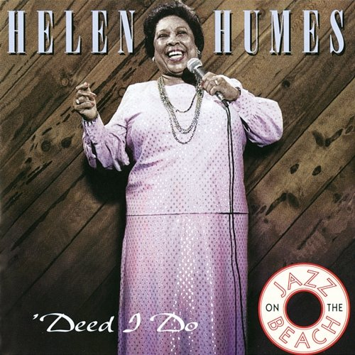 'Deed I Do Helen Humes