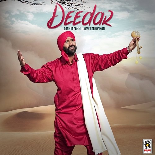 Deedar Paramjit Pammi feat. Arwinder Raikoti