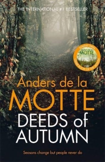Deeds of Autumn: The atmospheric international bestseller from the award-winning writer Anders de la Motte