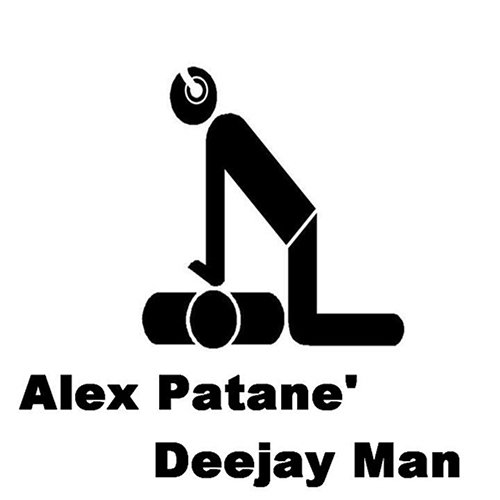 Deejay Man Alex Patane'