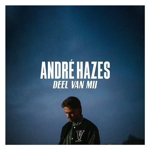 Deel Van Mij André Hazes Jr.